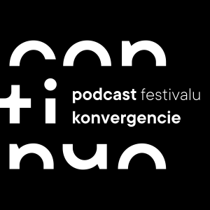 CONTINUO - podcast festivalu Konvergencie