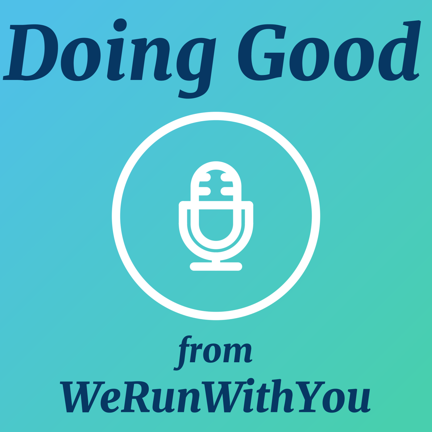 Doing Good from WeRunWithYou