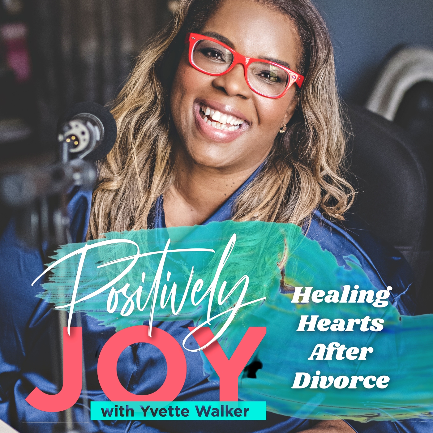 POSITIVELY JOY: Healing Hearts After Divorce