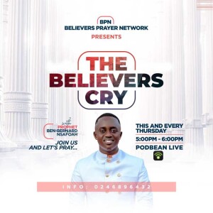 The Believers Cry(The Prophetic Cry)