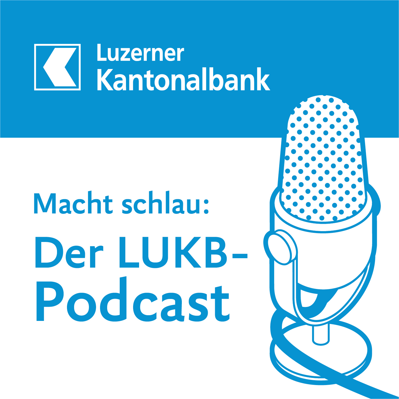 Luzerner Kantonalbank Podcasts