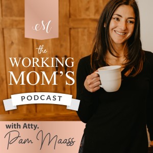 The Working Mom’s Podcast