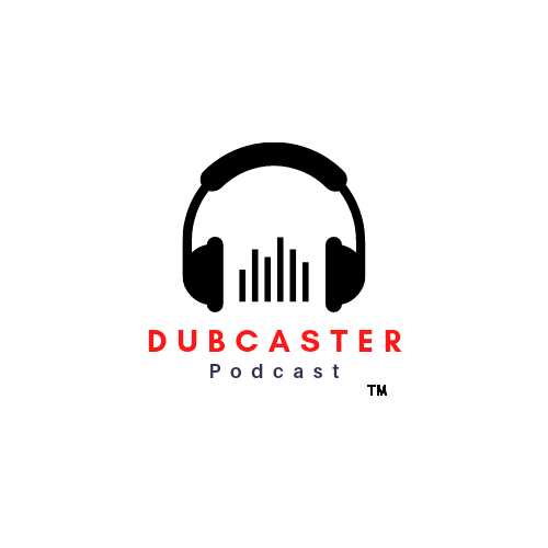 Dubcaster Podcast