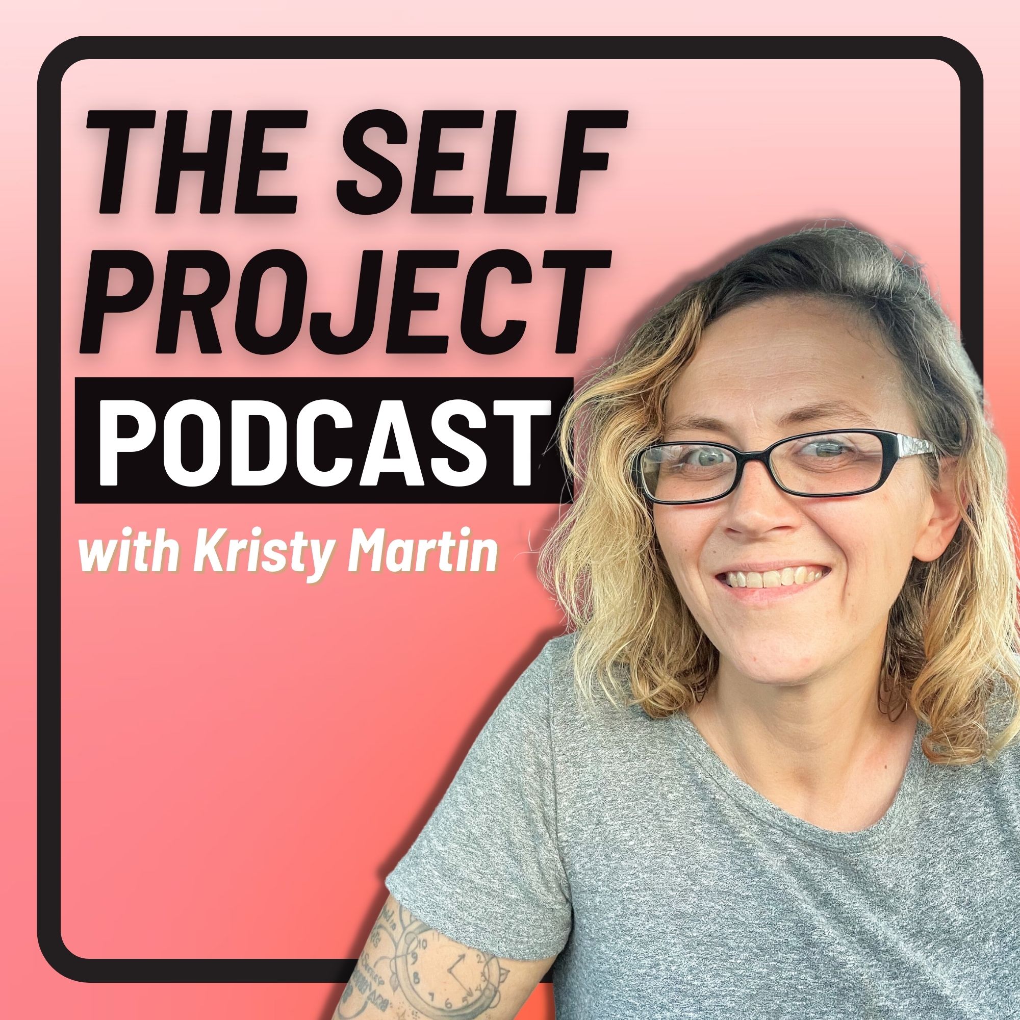 The Self Project Podcast