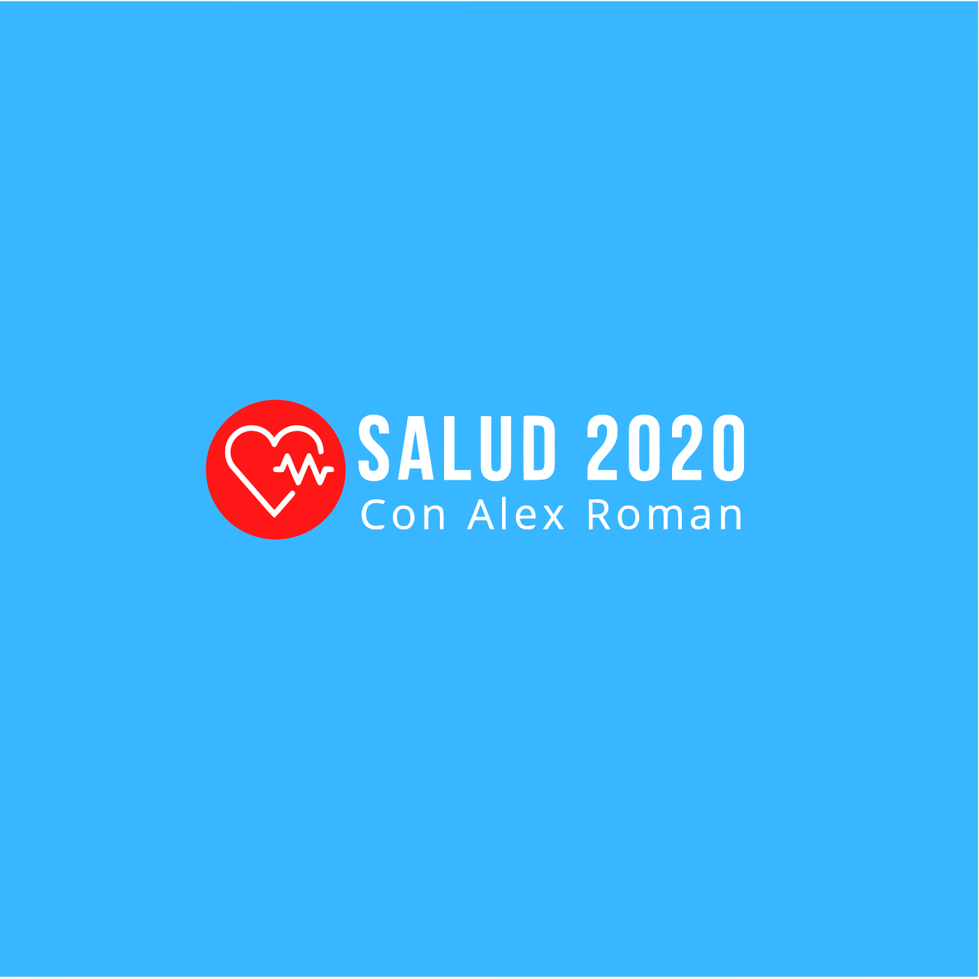 Salud 2020 con Alexander Román