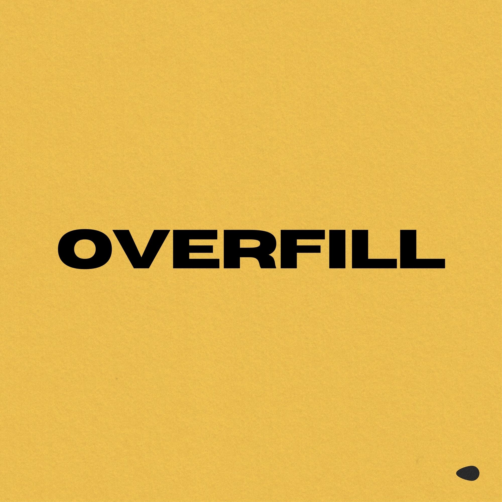 Overfill: Critical Theory of Everyday