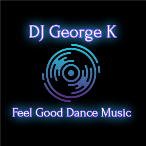DJ George K - Feel Good Dance Music