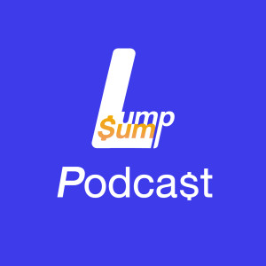 Lumpsum Podcast