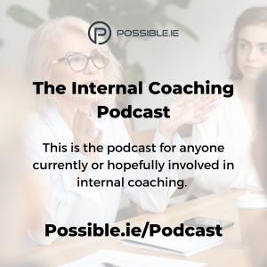Episode 2 - The Internal Coaching Podcast - Eva Kovacs - GSK