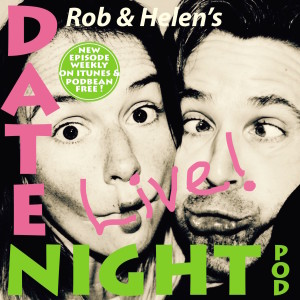 Rob and Helen’s Datenight PodcastEp. 55 ’Run For your wife’