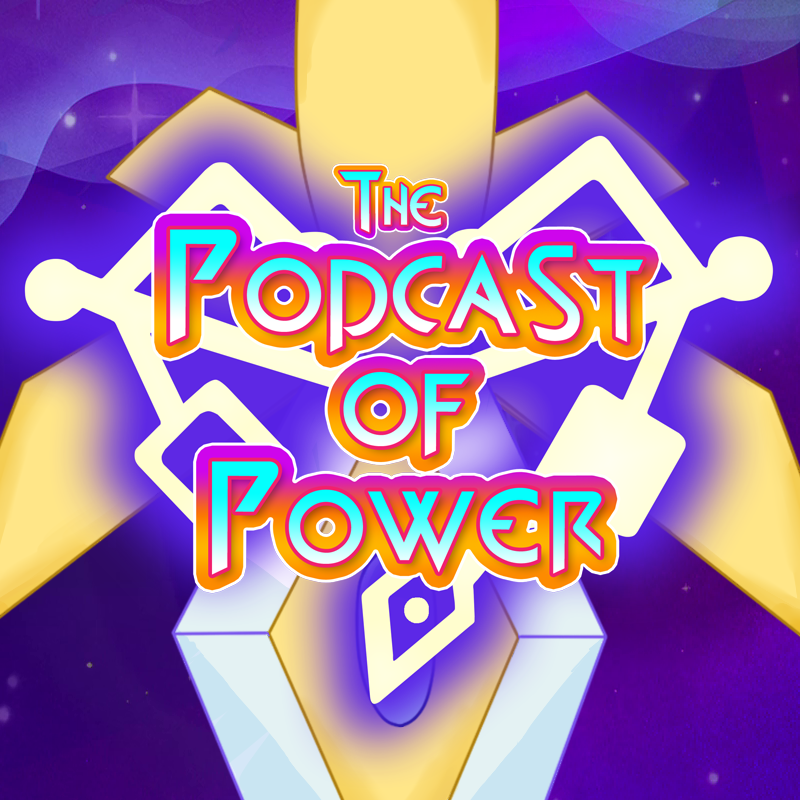 The Podcast of Power: A She-Ra Companion Podcast