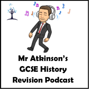 GCSE History Revision Podcast - Astrea Dearne