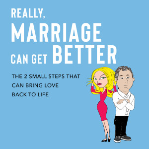 Really, Marriage Can Get Better