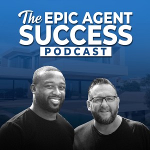 The Epic Agent Success Podcast