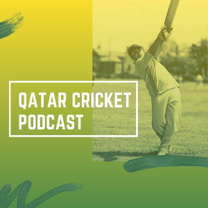 Qatar Cricket Podcast