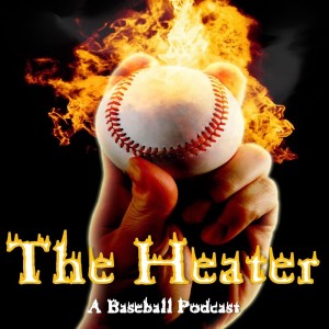 The Heater Podcast:  2022 Playoff Edition, Vol 3
