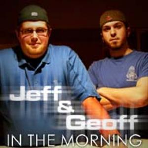 Jeff and Geoff in the Morning