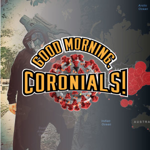 Good Morning, Coronials!