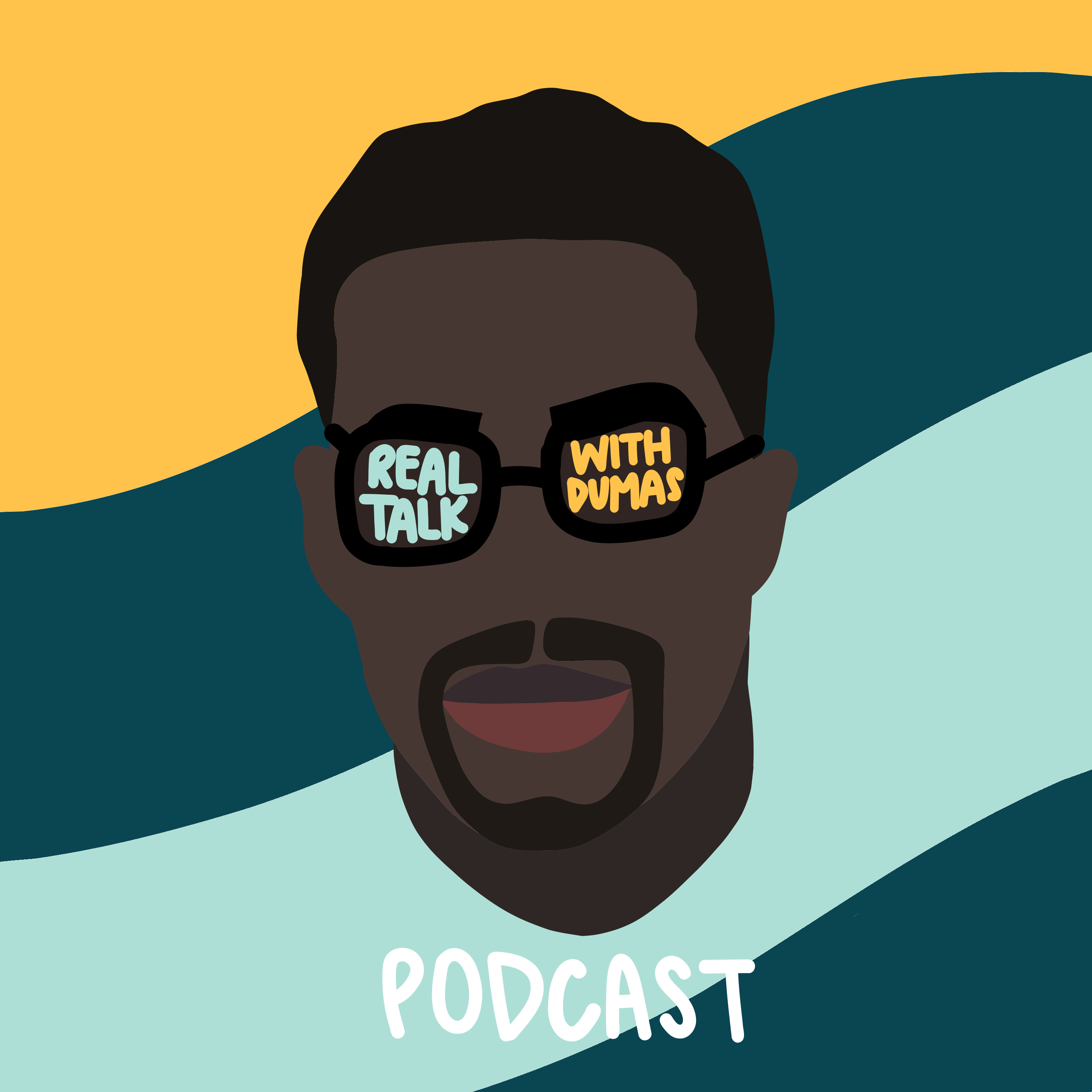 Real Talk With Dumas Podcast