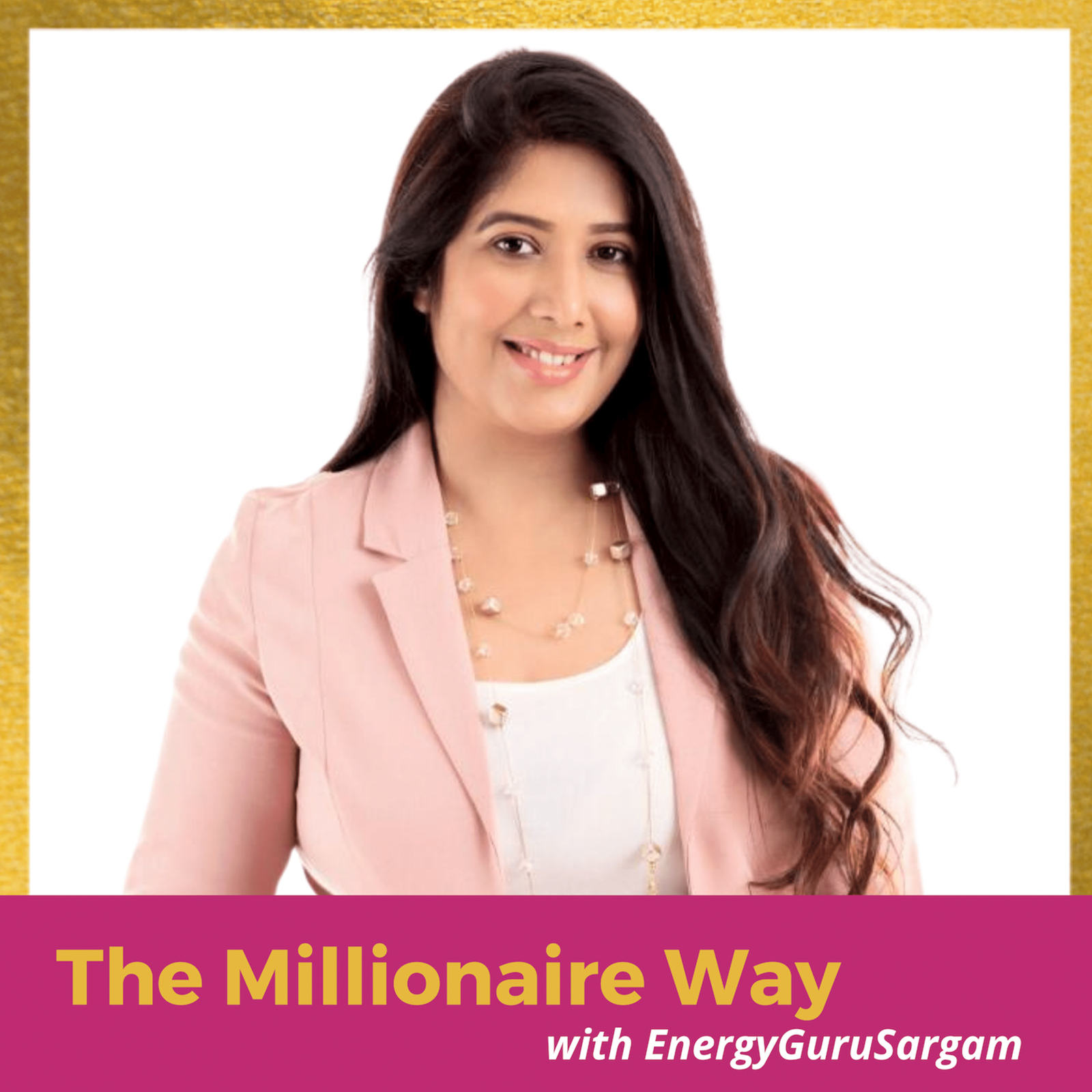The Millionaire Way with Sargam