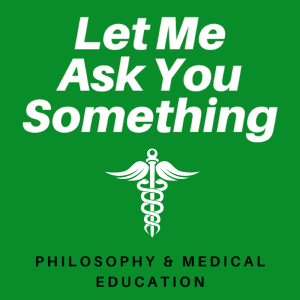 #12 Philosophy of Technology in Medical Education