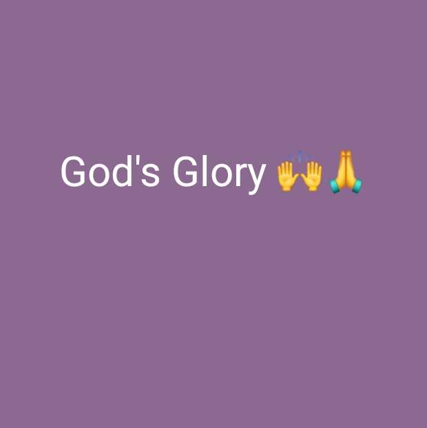God’s Glory 🔥🙌