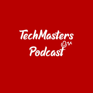 Tech Masters Podcast