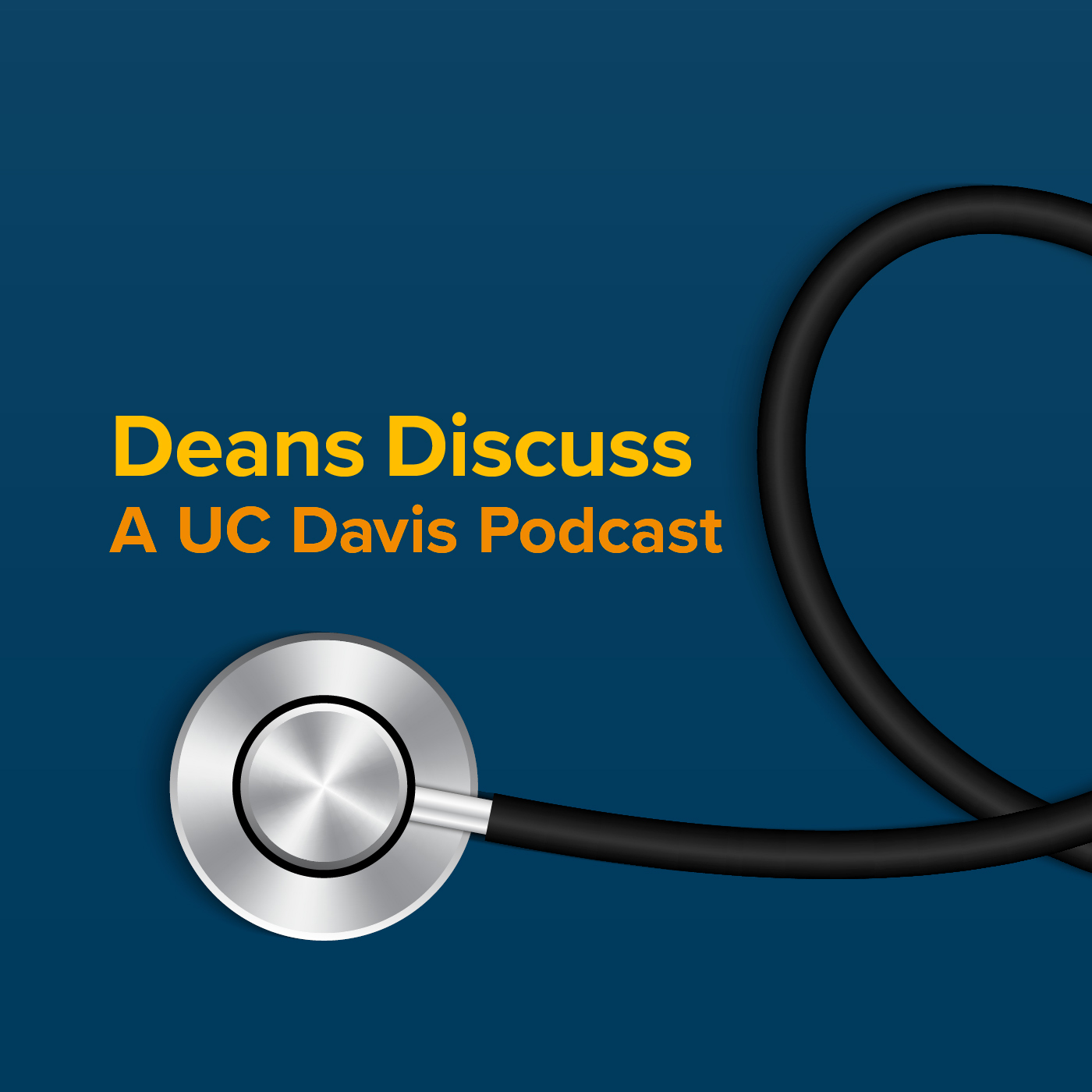 Deans Discuss: A UC Davis Podcast
