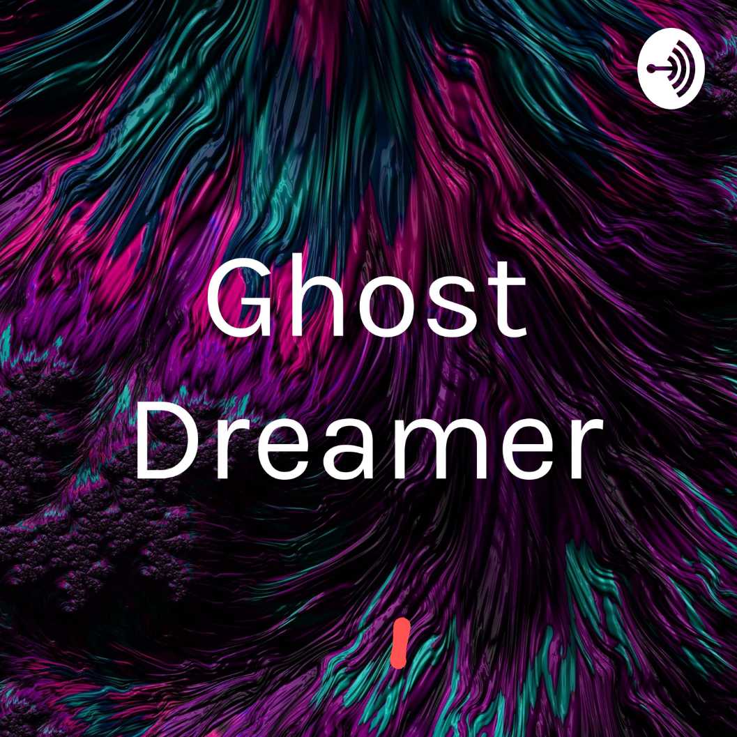 ghost dreamer