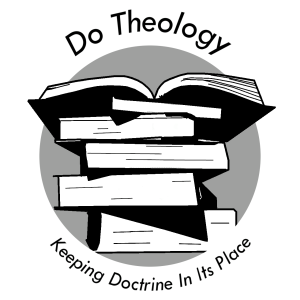 Do Theology