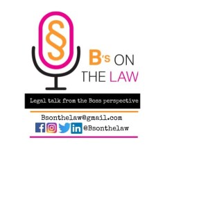 B’s on the law Podcast