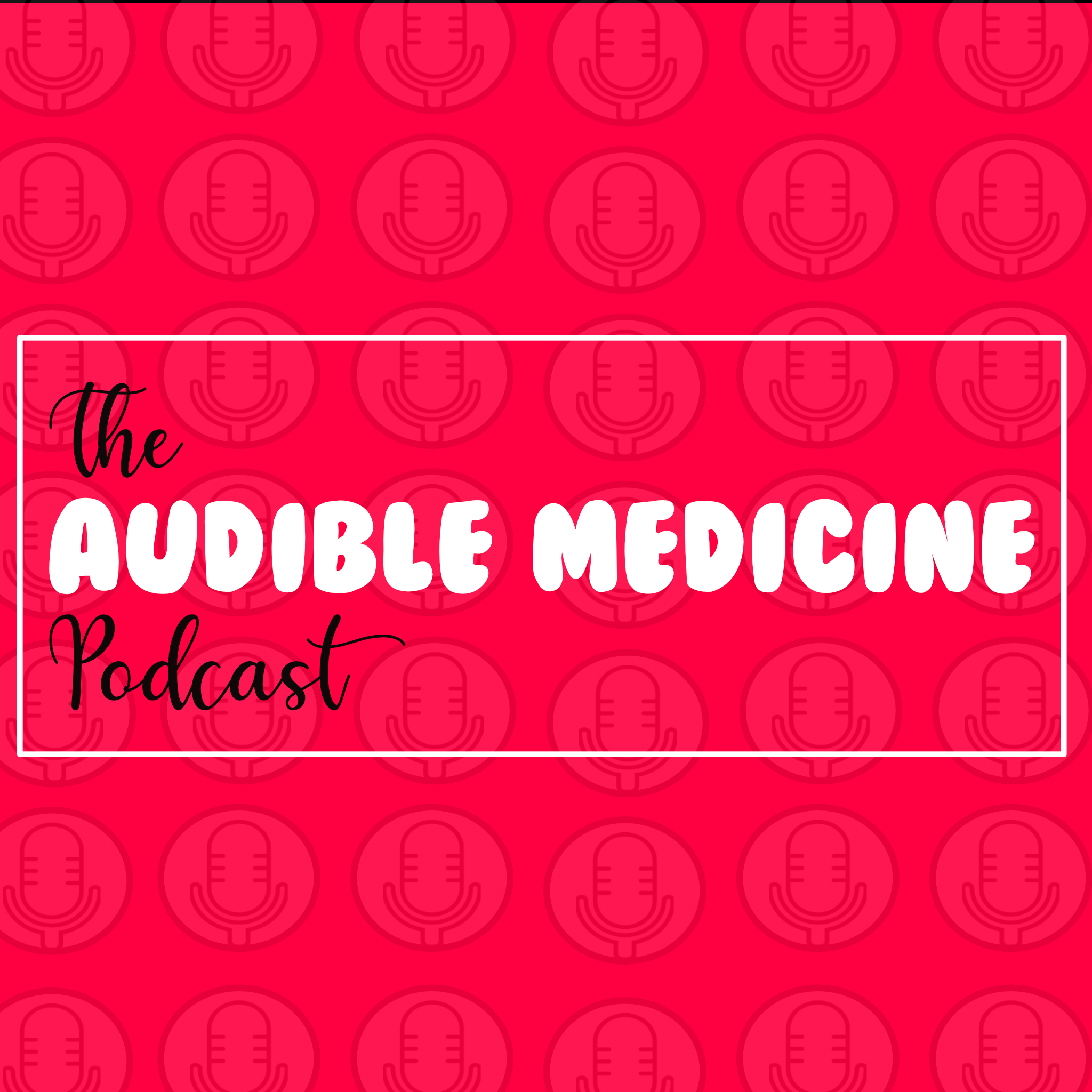 Audible Medicine