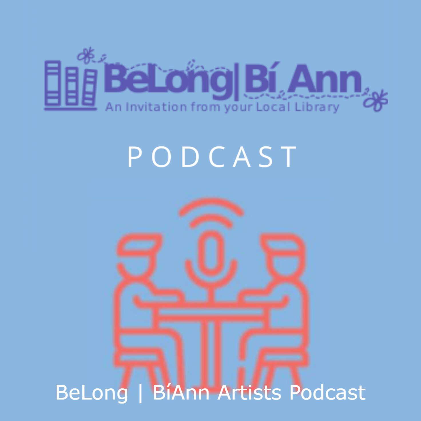 BeLong | BíAnn Artists Podcast