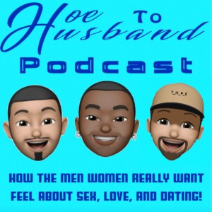Hoe To Husband Podcast