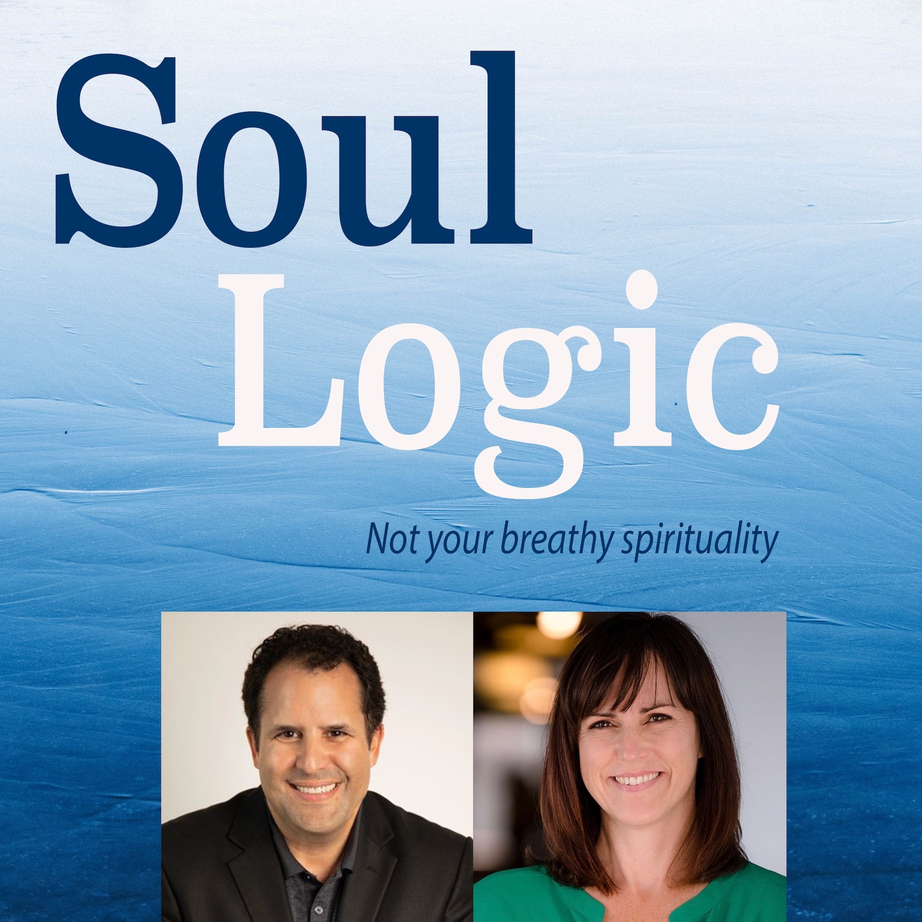 Soul Logic - Not Your Breathy Spirituality