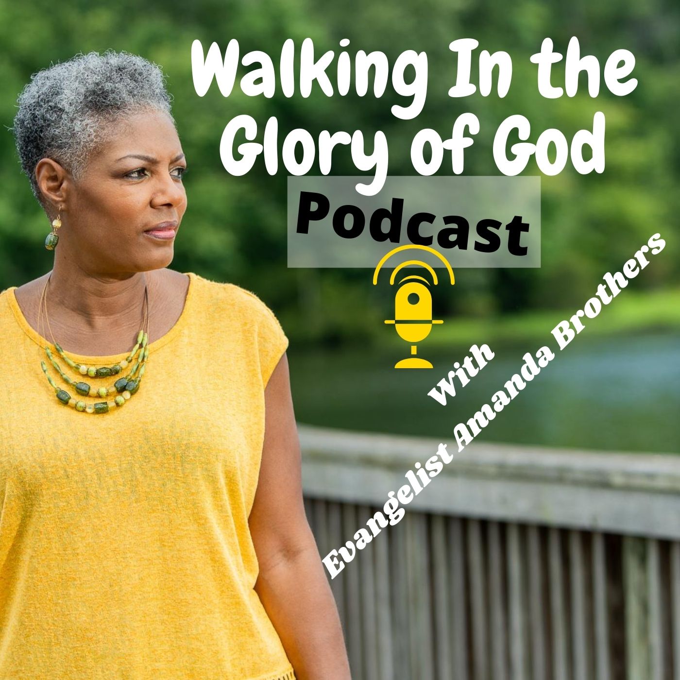 Walking In the Glory of God Podcast