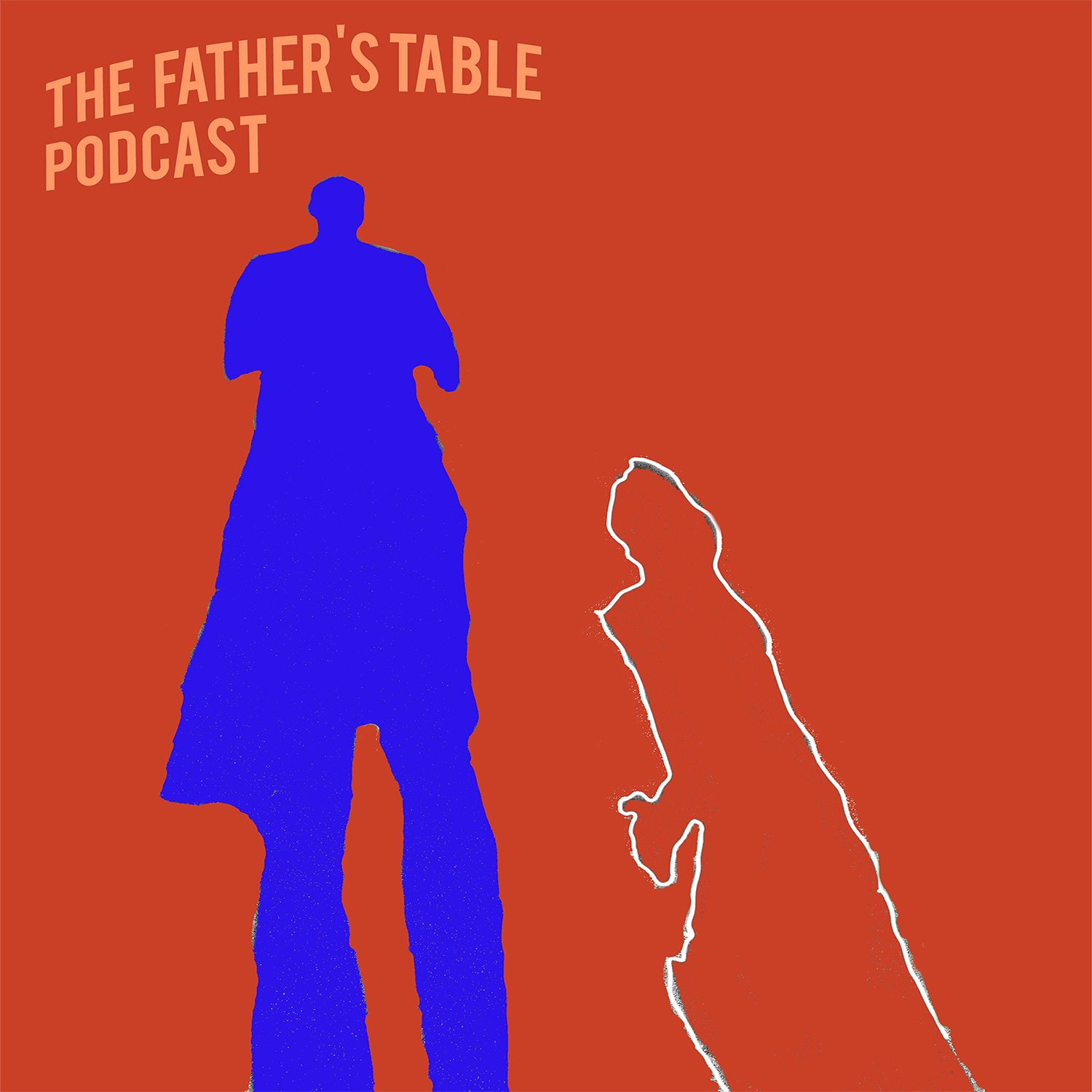 The Father's Table Podcast