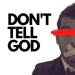 Dont Tell God