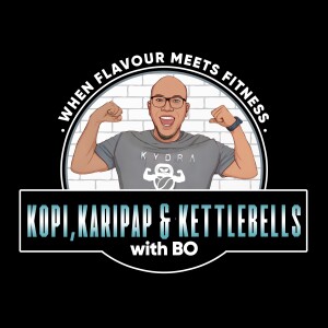 Kopi, Karipap & Kettlebells with Bo