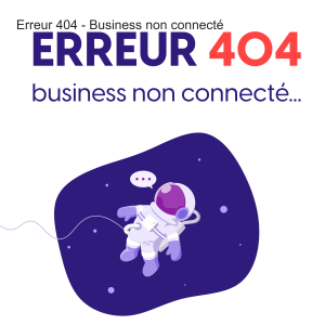Erreur 404 - Business non connecté