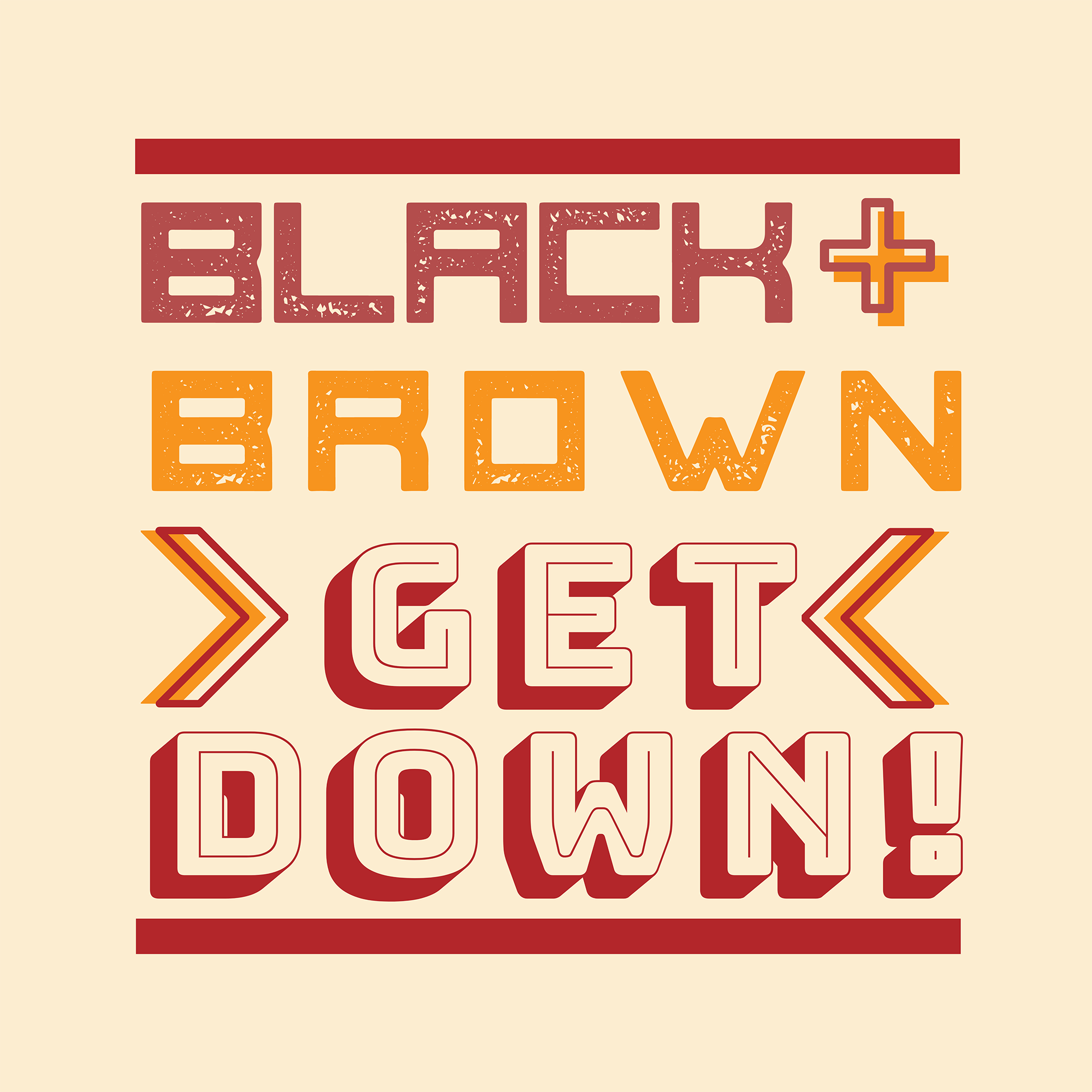 The Black & Brown Get Down Podcast