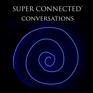 Super Connected Conversations