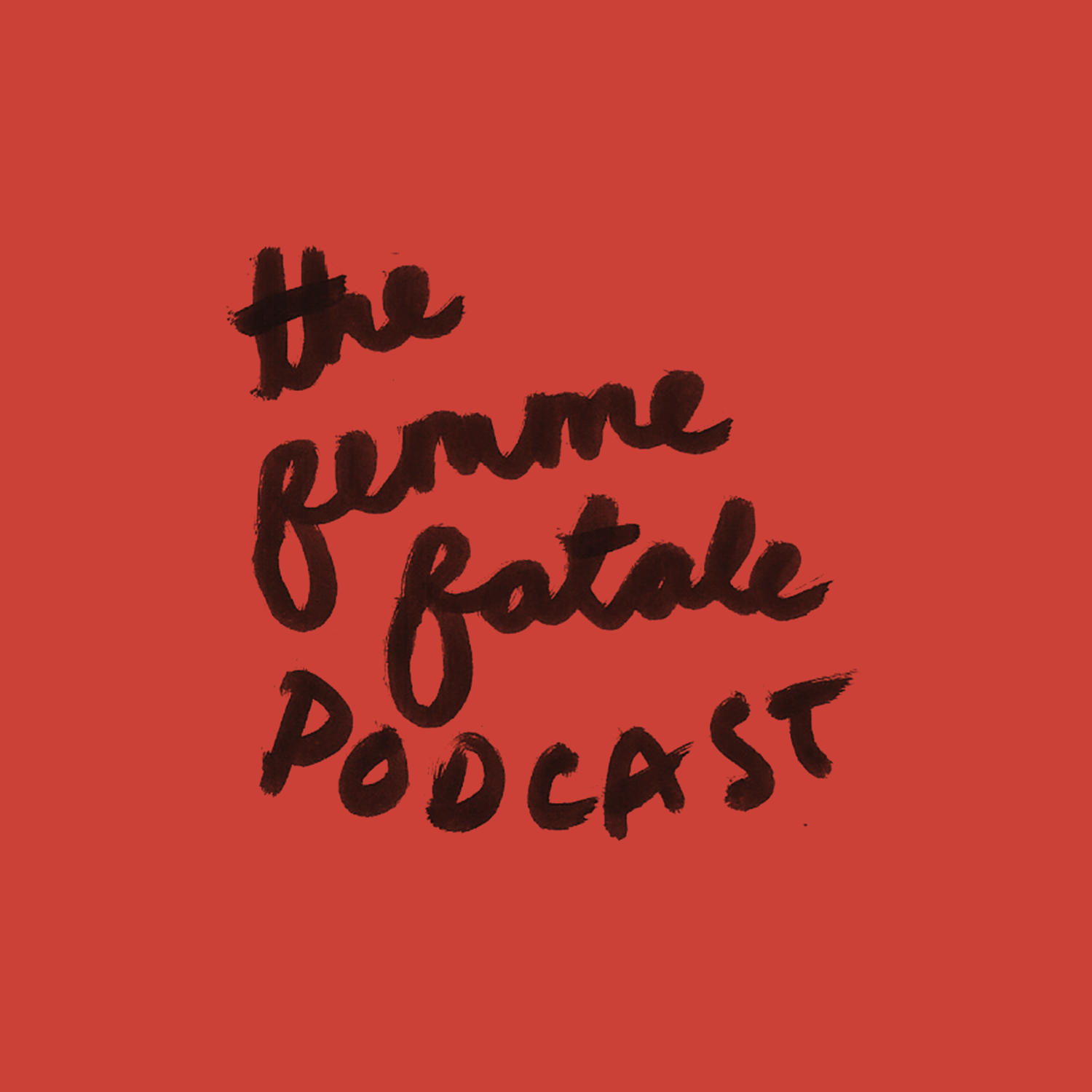The Femme Fatale Podcast