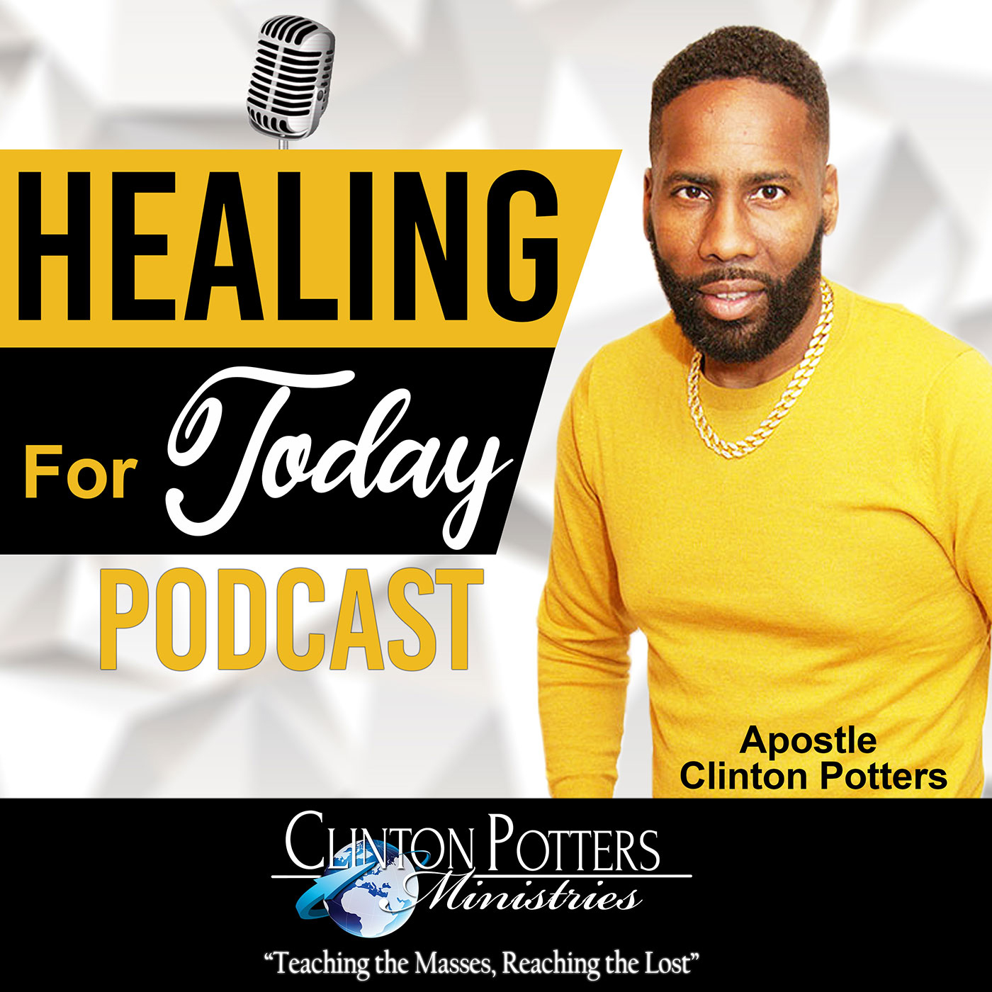 Healing for Today with Apostle Clinton Potters
