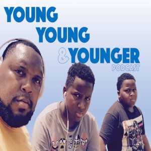 Young, Young, & Younger Podcast