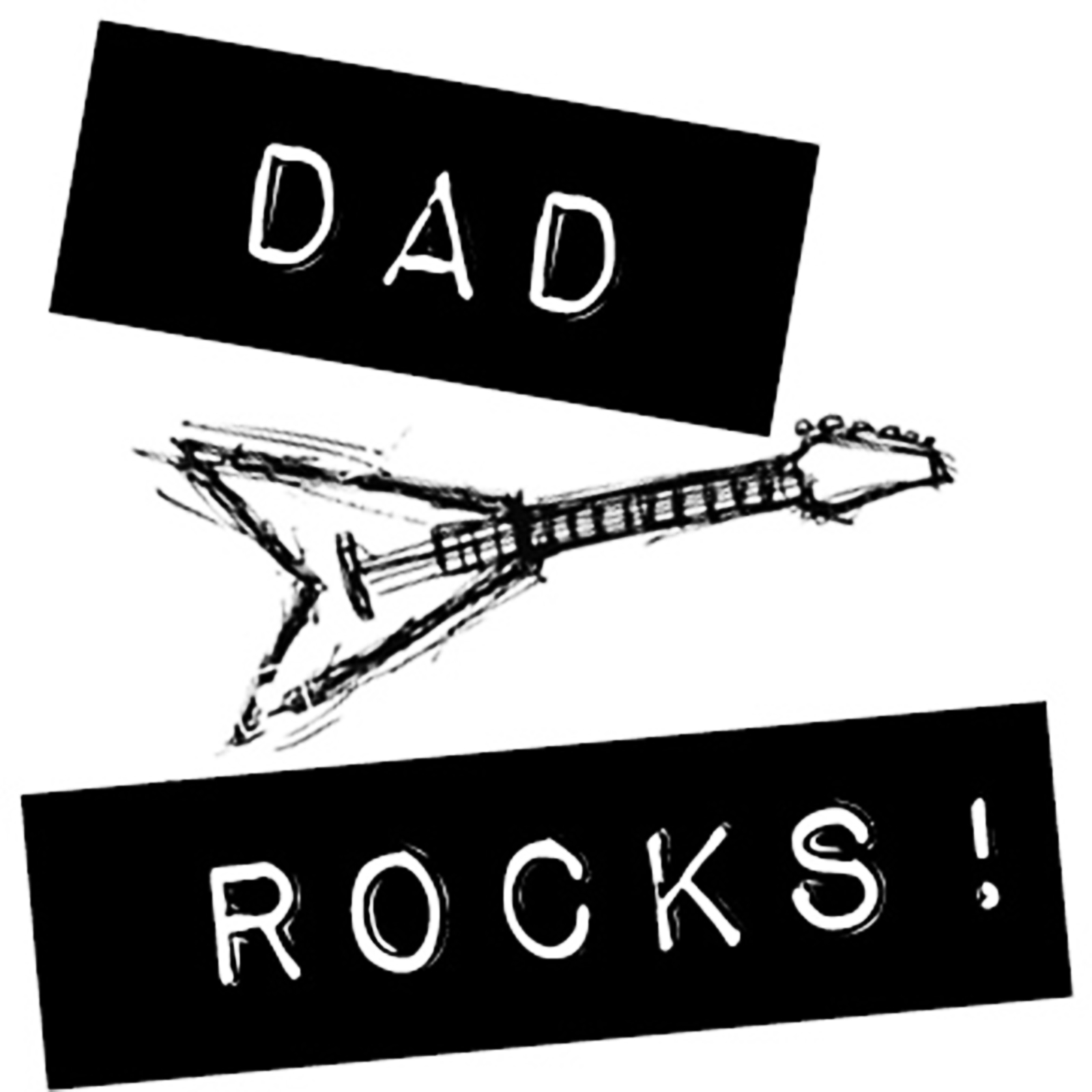 Dad Rocks!