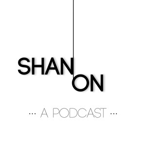 Shan On Podcast