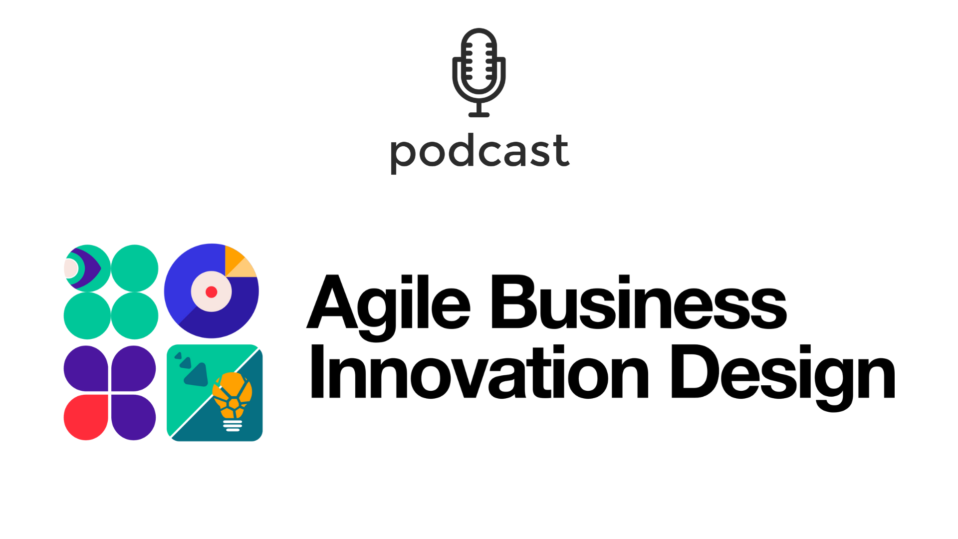 The Agile Business Innovation‘s Podcast