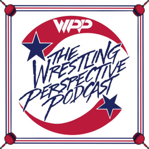 Wrestling Perspective Podcast