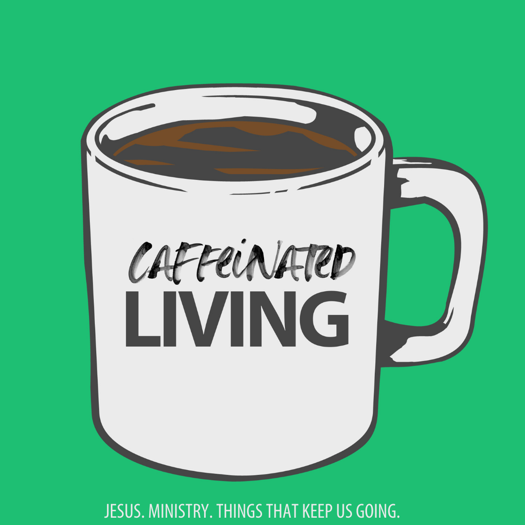 Caffeinated Living Youth Pastors Podcast